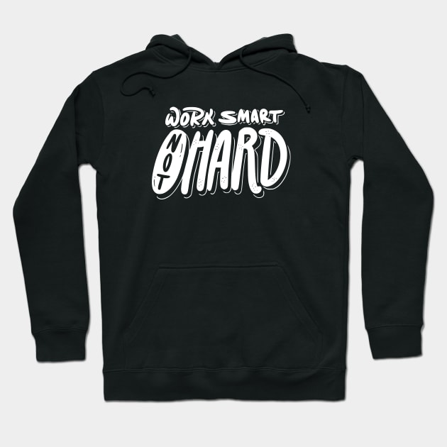 Work Smart Not Hard Hoodie by ZenFit